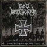 God Dethroned - Under The Sign Of The Iron Cross